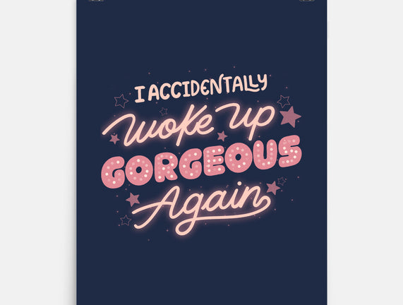I Accidentally Woke Up Gorgeous Again