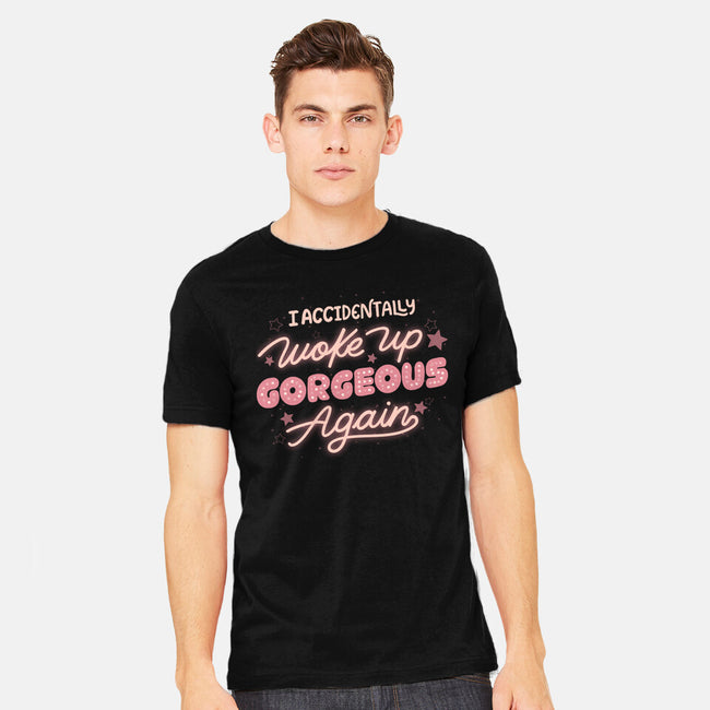 I Accidentally Woke Up Gorgeous Again-Mens-Heavyweight-Tee-tobefonseca