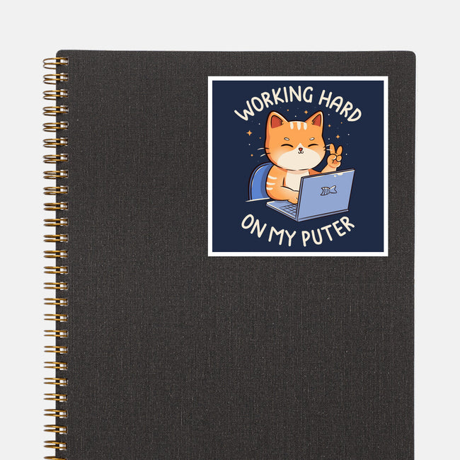 Working Hard On My Puter-None-Glossy-Sticker-tobefonseca