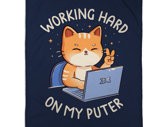 Working Hard On My Puter