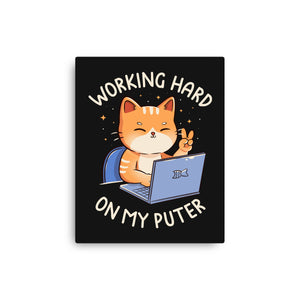 Working Hard On My Puter