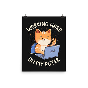 Working Hard On My Puter