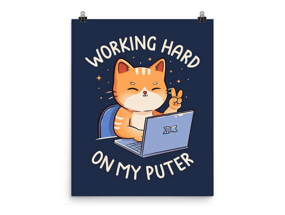 Working Hard On My Puter