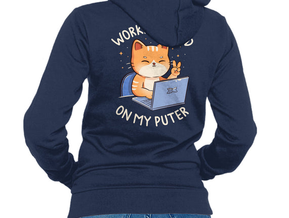 Working Hard On My Puter