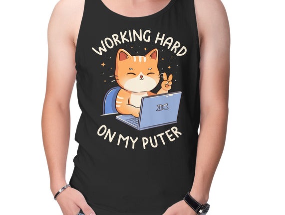 Working Hard On My Puter