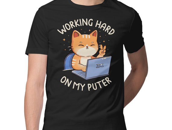 Working Hard On My Puter