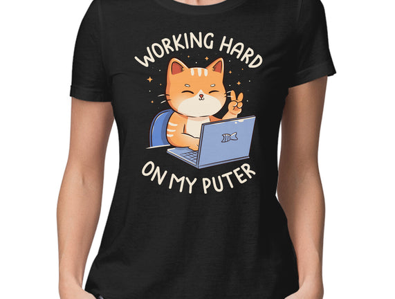 Working Hard On My Puter