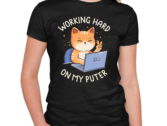 Working Hard On My Puter
