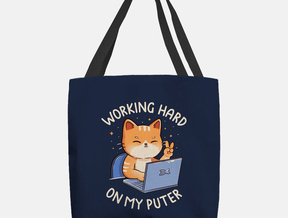 Working Hard On My Puter