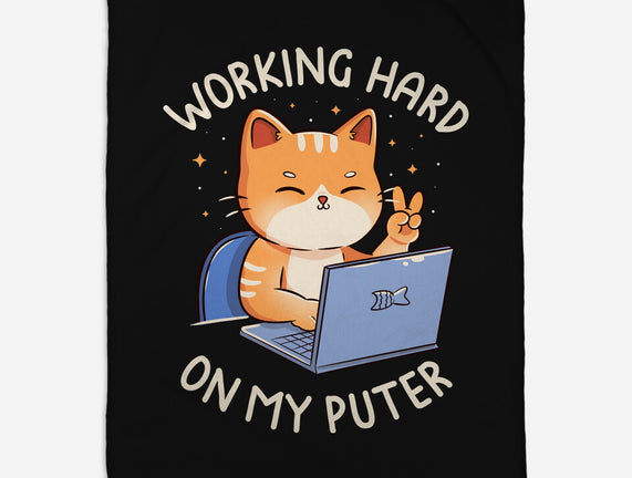 Working Hard On My Puter
