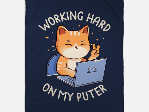 Working Hard On My Puter