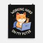 Working Hard On My Puter-None-Matte-Poster-tobefonseca