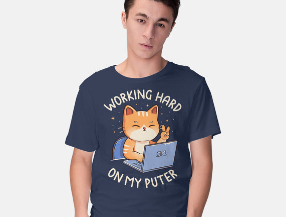 Working Hard On My Puter