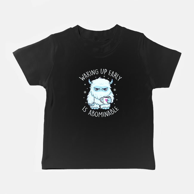 Waking Up Early Is Abominable-Baby-Basic-Tee-tobefonseca