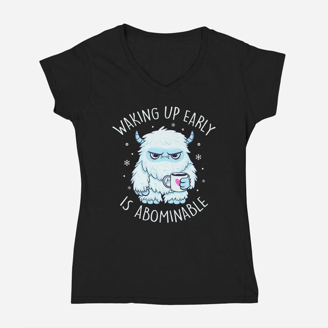 Waking Up Early Is Abominable-Womens-V-Neck-Tee-tobefonseca