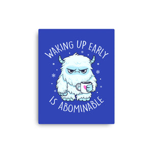 Waking Up Early Is Abominable