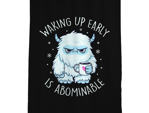 Waking Up Early Is Abominable