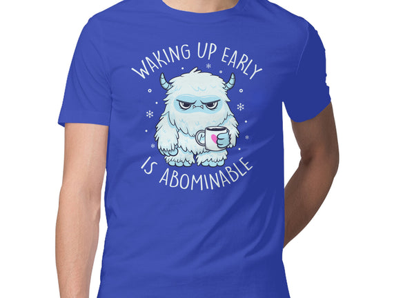 Waking Up Early Is Abominable