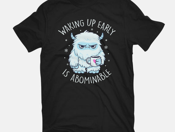 Waking Up Early Is Abominable