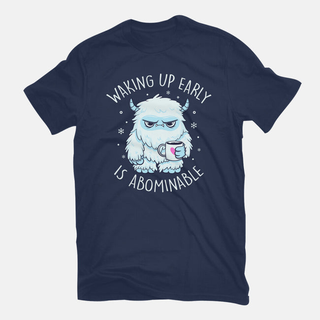 Waking Up Early Is Abominable-Mens-Basic-Tee-tobefonseca