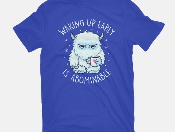 Waking Up Early Is Abominable
