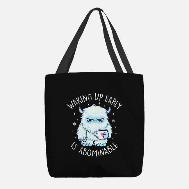 Waking Up Early Is Abominable-None-Basic Tote-Bag-tobefonseca