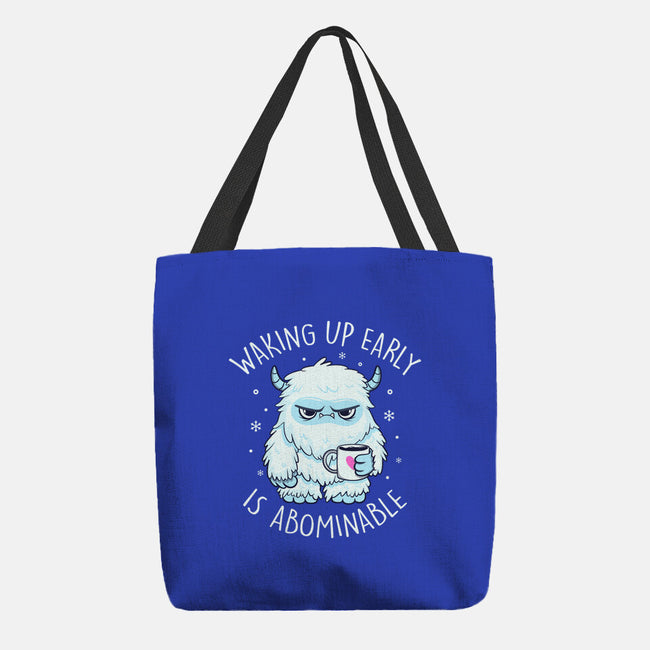 Waking Up Early Is Abominable-None-Basic Tote-Bag-tobefonseca