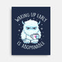 Waking Up Early Is Abominable-None-Stretched-Canvas-tobefonseca