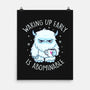 Waking Up Early Is Abominable-None-Matte-Poster-tobefonseca