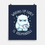 Waking Up Early Is Abominable-None-Matte-Poster-tobefonseca