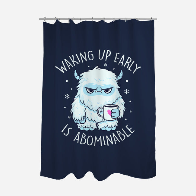 Waking Up Early Is Abominable-None-Polyester-Shower Curtain-tobefonseca