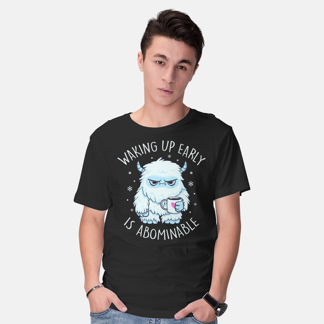 Waking Up Early Is Abominable-Mens-Basic-Tee-tobefonseca
