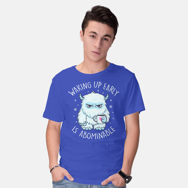 Waking Up Early Is Abominable-Mens-Basic-Tee-tobefonseca
