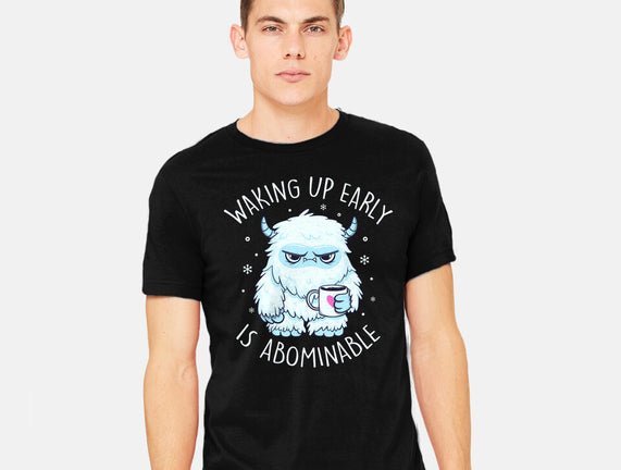 Waking Up Early Is Abominable