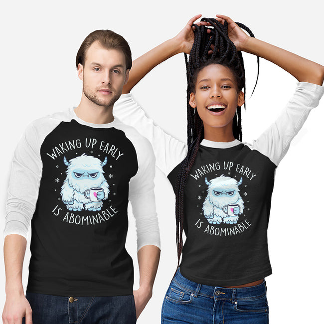 Waking Up Early Is Abominable-Unisex-Baseball-Tee-tobefonseca