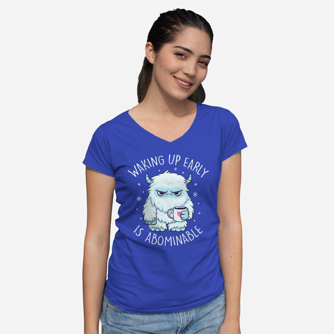 Waking Up Early Is Abominable-Womens-V-Neck-Tee-tobefonseca