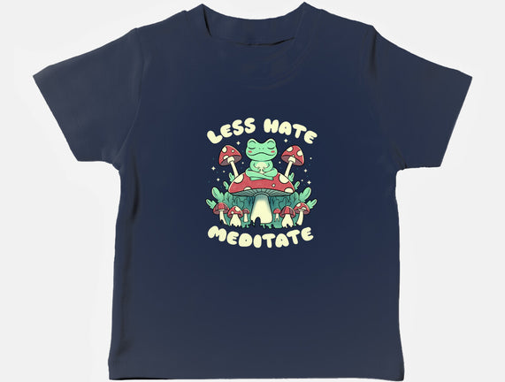 Less Hate Meditate