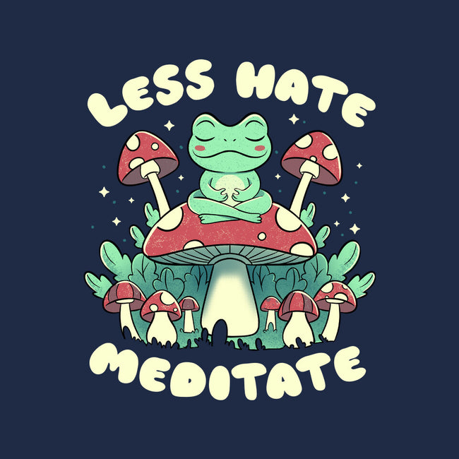 Less Hate Meditate-Unisex-Basic-Tee-tobefonseca
