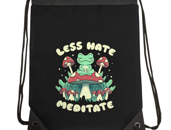 Less Hate Meditate