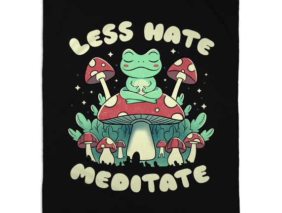 Less Hate Meditate