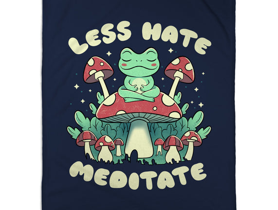 Less Hate Meditate