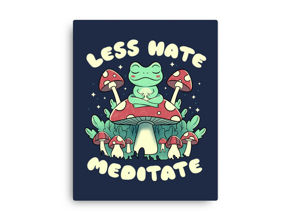 Less Hate Meditate