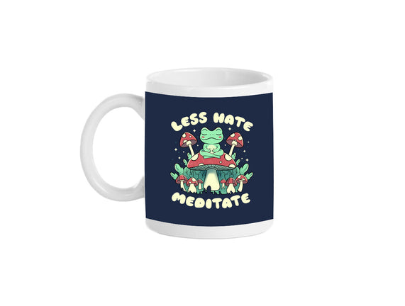 Less Hate Meditate