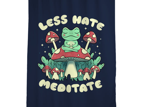 Less Hate Meditate