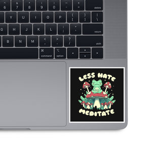 Less Hate Meditate