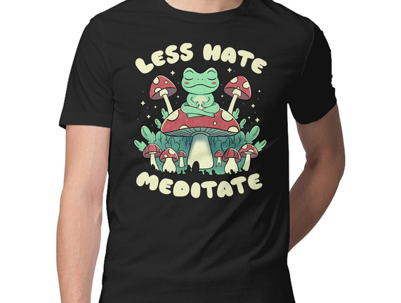 Less Hate Meditate