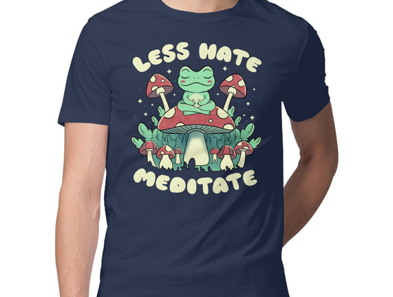 Less Hate Meditate