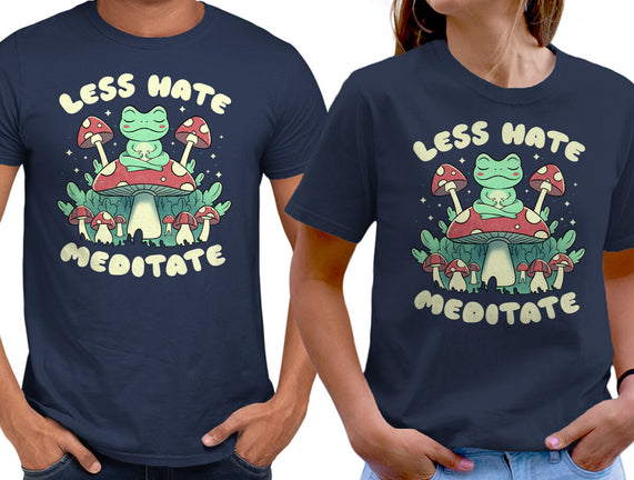 Less Hate Meditate