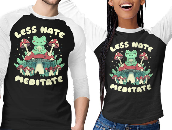 Less Hate Meditate