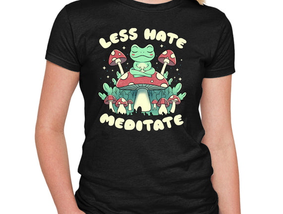 Less Hate Meditate